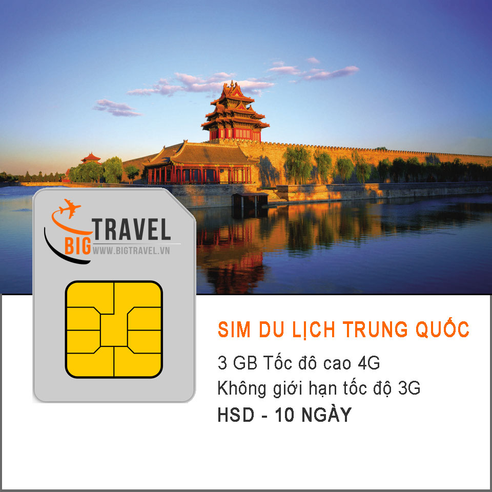 Sim 4G du lịch Trung Quốc 10 ngày (3 GB tốc độ 4G + 3G không giới hạn) - Bigtravel.vn