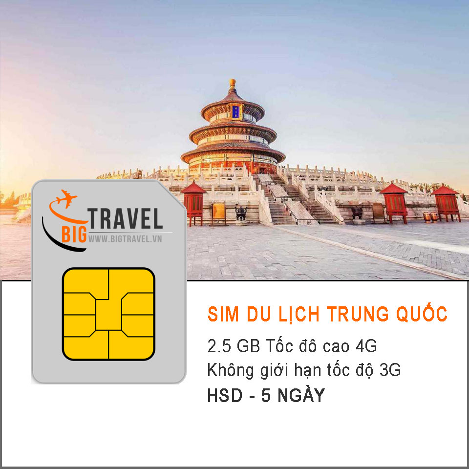 Sim 4G du lịch Trung Quốc 5 ngày (2.5 GB tốc độ 4G +3G không giới hạn) - Bigtravel.vn